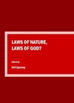 Laws of Nature, Laws of God?