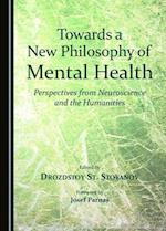 Towards a New Philosophy of Mental Health