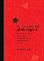 Is There an End of Ideologies?