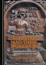 Choir Stalls and Their Workshops