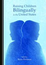 Raising Children Bilingually in the United States