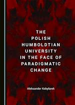 Polish Humboldtian University in the Face of Paradigmatic Change