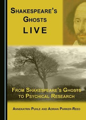 Shakespeare's Ghosts Live