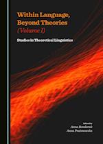 Within Language, Beyond Theories (Volume I)