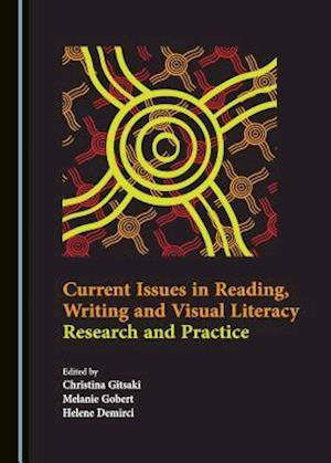 Current Issues in Reading, Writing and Visual Literacy