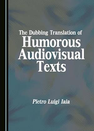 Dubbing Translation of Humorous Audiovisual Texts