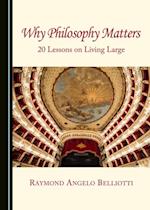 Why Philosophy Matters