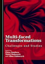 Multi-faced Transformations