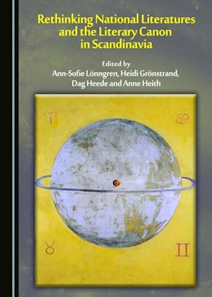 Rethinking National Literatures and the Literary Canon in Scandinavia