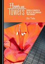 Flowers and Towers