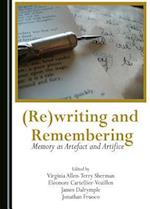 (Re)Writing and Remembering