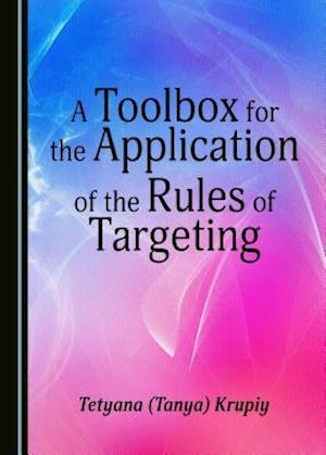 A Toolbox for the Application of the Rules of Targeting