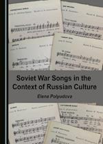 Soviet War Songs in the Context of Russian Culture