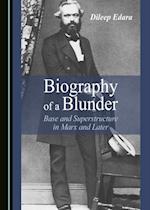 Biography of a Blunder