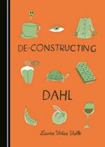 de-Constructing Dahl