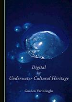 Digital in Underwater Cultural Heritage