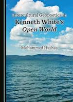 Intercultural Geopoetics in Kenneth White's Open World