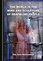 World in the Mind and Sculpture of Deafblind People