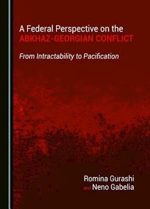 A Federal Perspective on the Abkhaz-Georgian Conflict