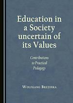 Education in a Society uncertain of its Values