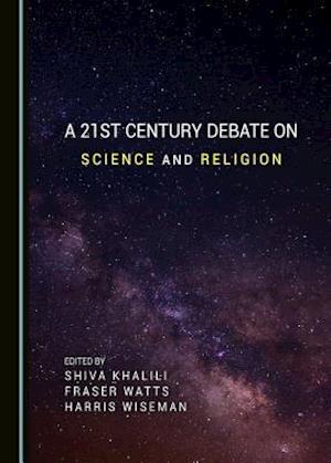 A 21st Century Debate on Science and Religion