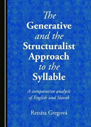 The Generative and the Structuralist Approach to the Syllable