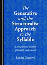 The Generative and the Structuralist Approach to the Syllable