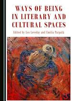 Ways of Being in Literary and Cultural Spaces