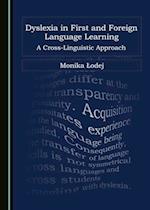 Dyslexia in First and Foreign Language Learning