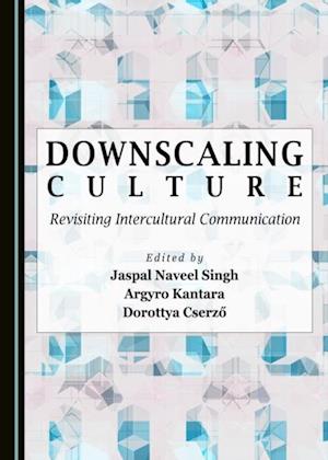 Downscaling Culture