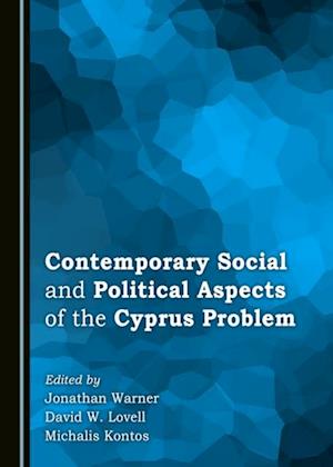 Contemporary Social and Political Aspects of the Cyprus Problem