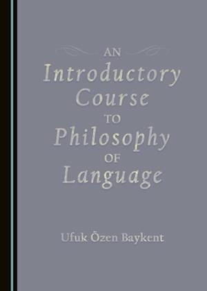 Introductory Course to Philosophy of Language