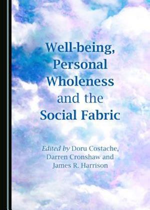 Well-Being, Personal Wholeness and the Social Fabric
