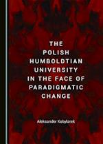 The Polish Humboldtian University in the Face of Paradigmatic Change