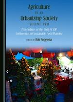Agriculture in an Urbanizing Society Volume Two