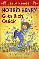 Horrid Henry Early Reader: Horrid Henry Gets Rich Quick