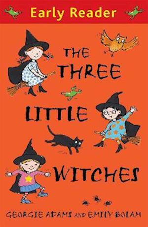 Early Reader: The Three Little Witches Storybook