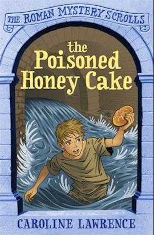 The Roman Mystery Scrolls: The Poisoned Honey Cake