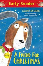 Early Reader: A Friend for Christmas