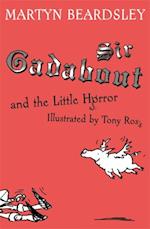 Sir Gadabout and the Little Horror