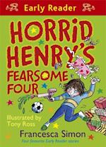 Horrid Henry''s Fearsome Four