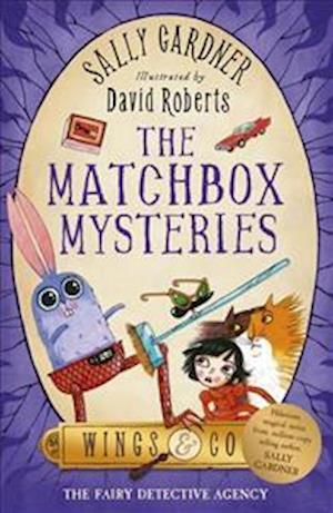 The Fairy Detective Agency: The Matchbox Mysteries