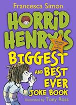 Horrid Henry''s Biggest and Best Ever Joke Book - 3-in-1