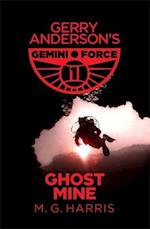 Gemini Force I: Ghost Mine