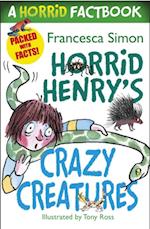 Horrid Henry''s Crazy Creatures