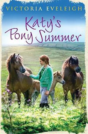 Katy's Exmoor Ponies: Katy's Pony Summer