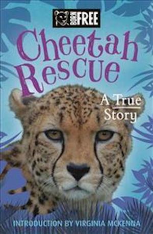 Born Free: Cheetah Rescue