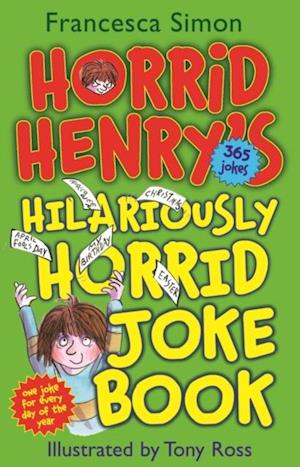 Horrid Henry's Hilariously Horrid Joke Book