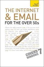 The Internet and Email For The Over 50s: Teach Yourself