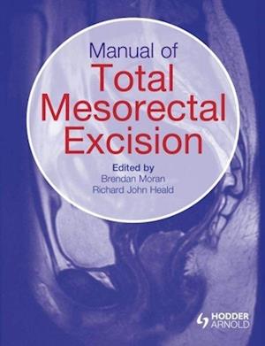 Manual of Total Mesorectal Excision